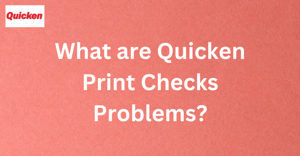 Quicken-Print-Checks-Problems