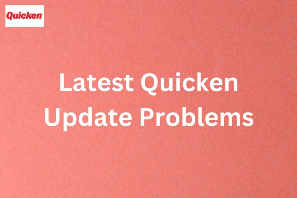 Latest-quicken-update-problems
