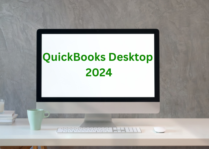 QuickBooks Desktop 2024 Pricing and Features