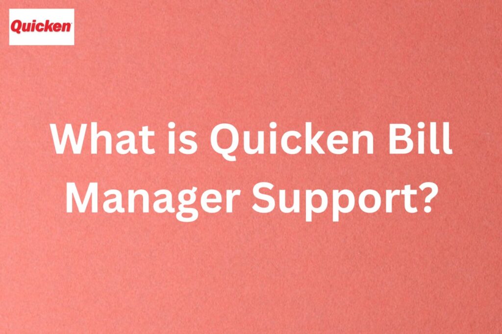 Quicken-Bill-Manager-Support