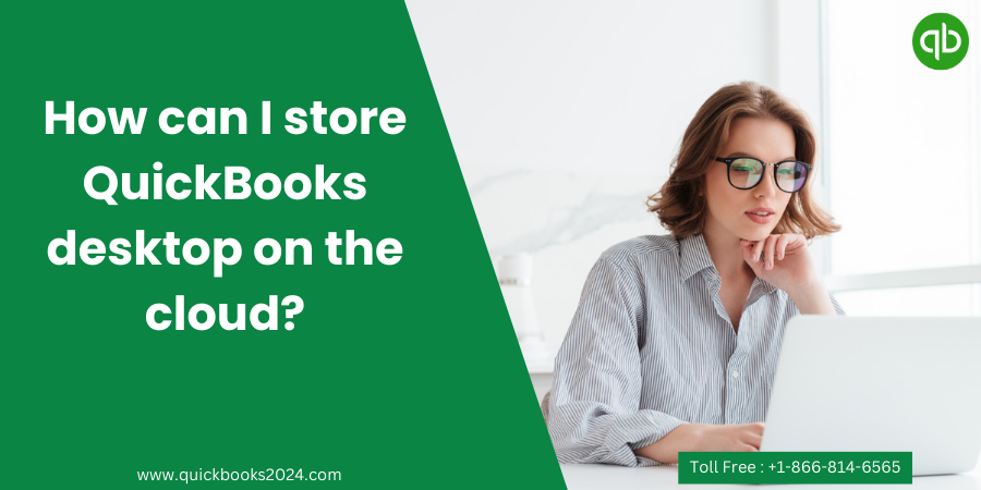 How-can-I-store-QuickBooks-desktop-on-the-cloud