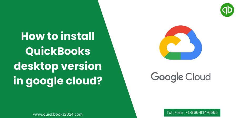 How-to-install-QuickBooks-desktop-version-in-google-cloud
