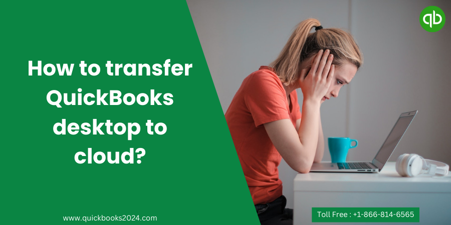 How-to-transfer-QuickBooks-desktop-to-cloud